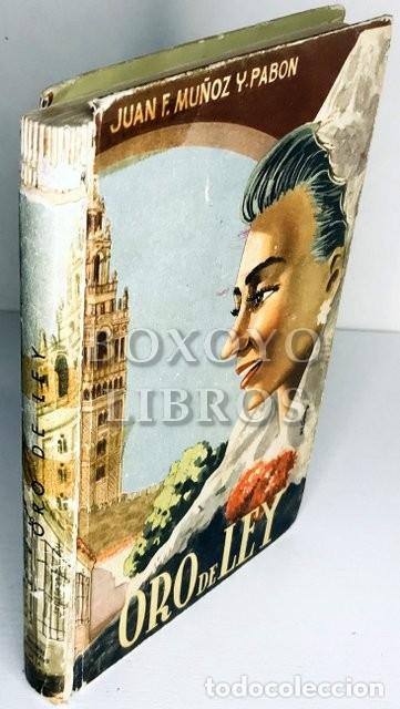 Libros: F. MU&Ntilde;OZ Y PAB&Oacute;N, Juan. Oro de Ley - Foto 1