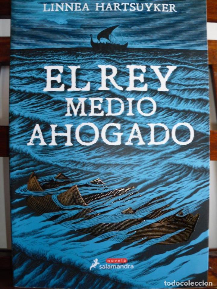 Libri di seconda mano: EL REY MEDIO AHOGADO - LINNEA HARTSUYKER