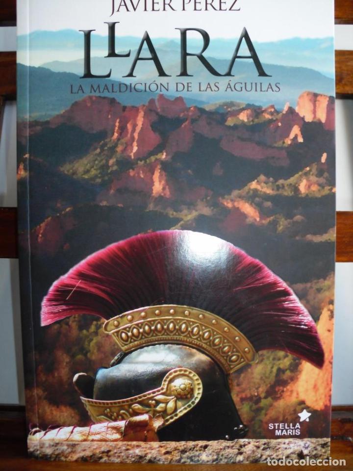 Libros: LLARA. La maldici&oacute;n de las &aacute;guilas. - JAVIER P&Eacute;REZ - Foto 1