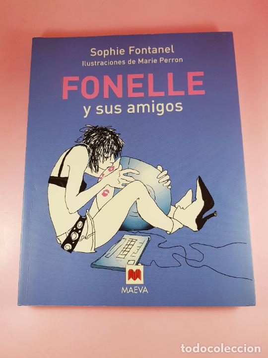 B&uuml;cher: LIBRO-FONELLE Y SUS AMIGOS-SOPHIE FONTANEL-2004-MAEVA EDICIONES-COMO NUEVO.