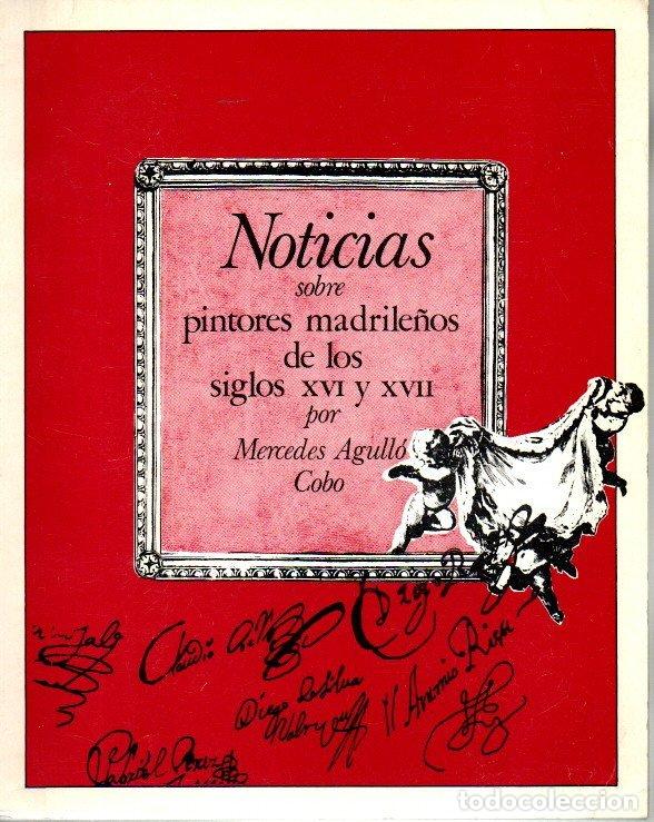 B&uuml;cher: NOTICIAS SOBRE PINTORES MADRILE&Ntilde;OS DE LOS SIGLOS XVI Y XVII. - AGULLO COBO, Mercedes.