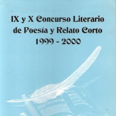 Libros: CONCURSO LITERARIO DE POESIA Y RELATO CORTO IX Y X 1999-2000 EMILIA PARDO BAZAN - VV AA