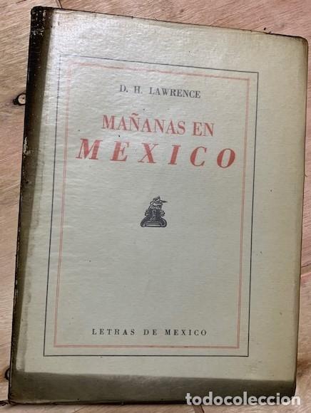 Libros: MA&Ntilde;ANAS EN MEXICO - D.H.LAWRENCE - 1942 - Foto 1