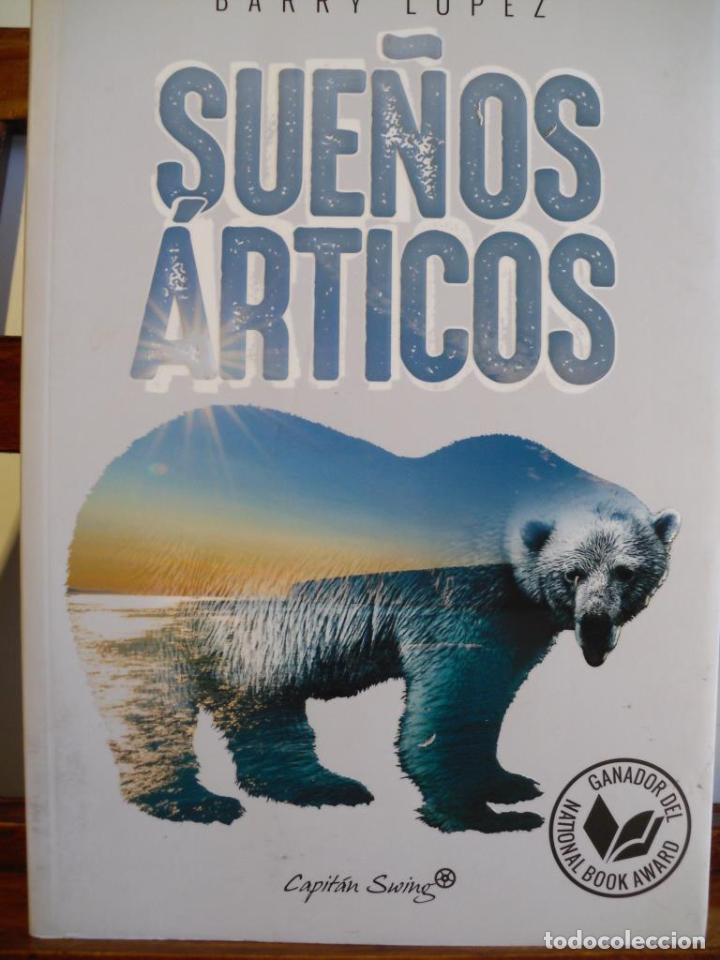 Libros: SUE&Ntilde;OS &Aacute;RTICOS - BARRY LOPEZ - Foto 1