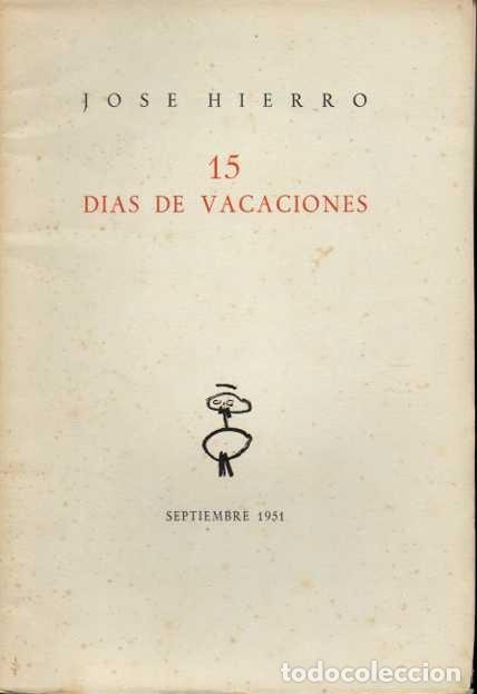 Libros: 15 D&Iacute;AS DE VACACIONES. - HIERRO, Jos&eacute;. - Foto 1