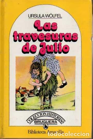 Libros: LAS TRAVESURAS DE JULIO. - WOLFEL, Ursula. - Foto 1