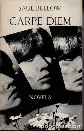 Libros: CARPE DIEM (COGE LA FLOR DEL DIA). - BELLOW, Saul. - Foto 1
