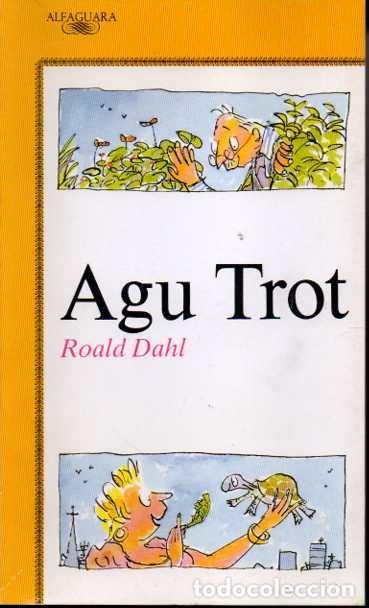 Libros: AGU TROT. - DAHL, Roald. - Foto 1