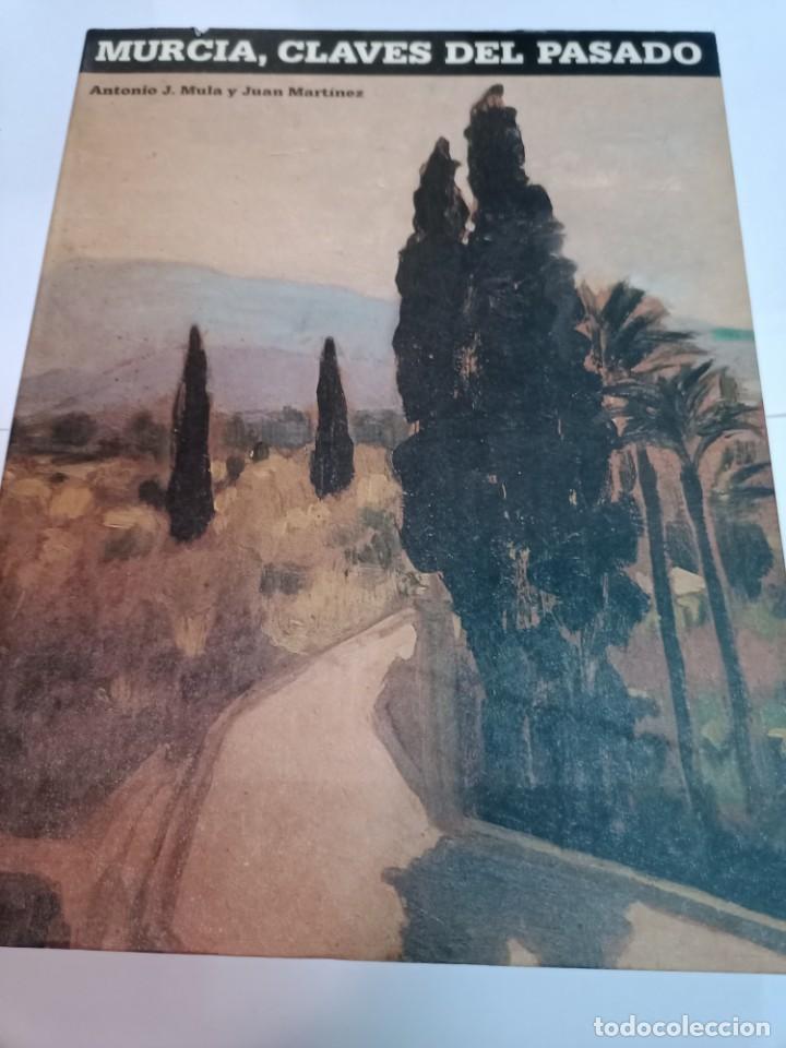 Libros: A. J. MULA Y J. MARTINEZ Murcia, claves del pasado SA6701 - Foto 1