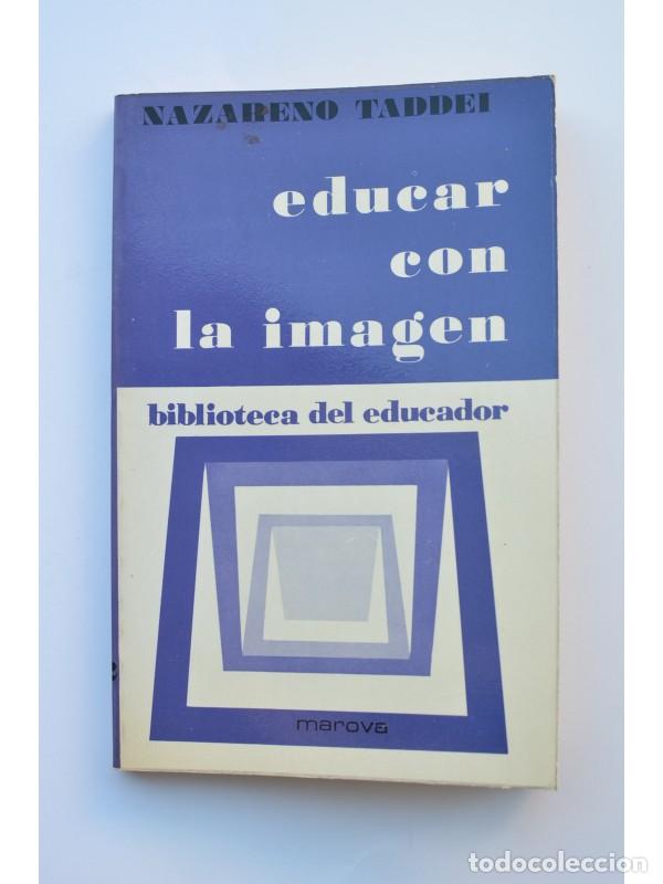 Libros: Educar con la imagen - TADDEI, Nazareno - Foto 1