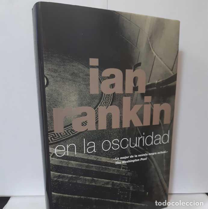 Libros: EN LA OSCURIDAD - RANKIN, IAN - Foto 1