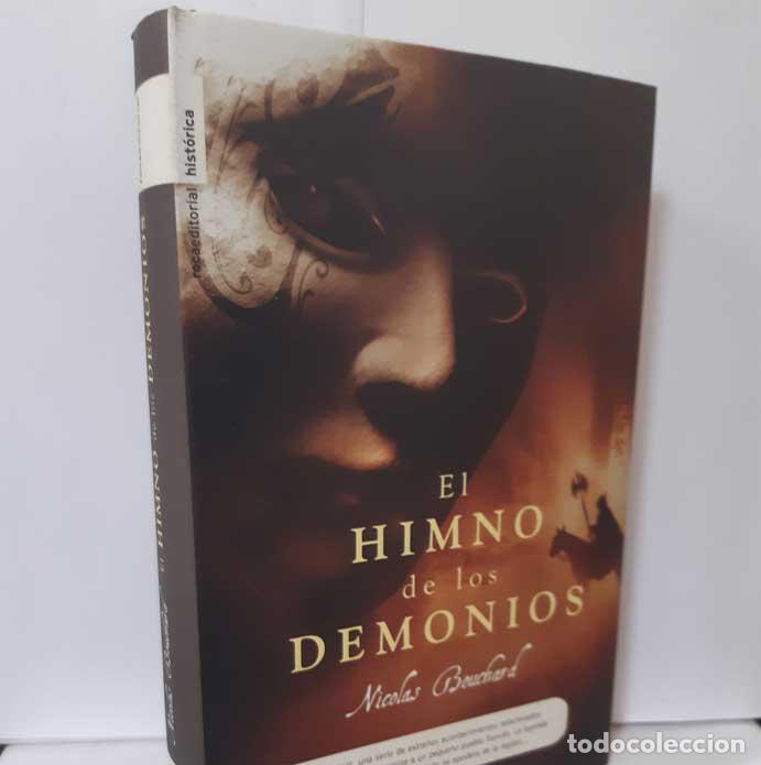Libros: EL HIMNO DE LOS DEMONIOS - BOUCHARD, NICOLAS - Foto 1