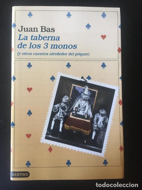 Libros: Bas, Juan La taberna de los 3 monos 2000 Destino 1&ordf; edici&oacute;n - Foto 1