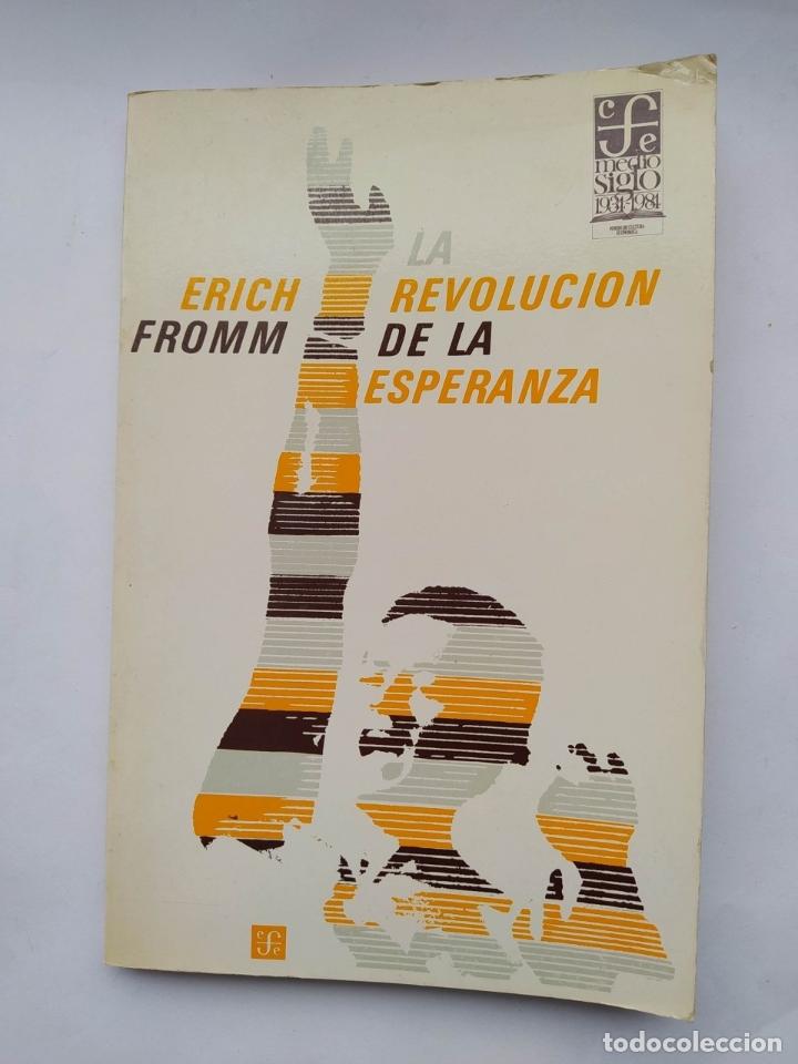 Libros: La revoluci&oacute;n de la esperanza. - Erich Fromm. TDK658 - Foto 1