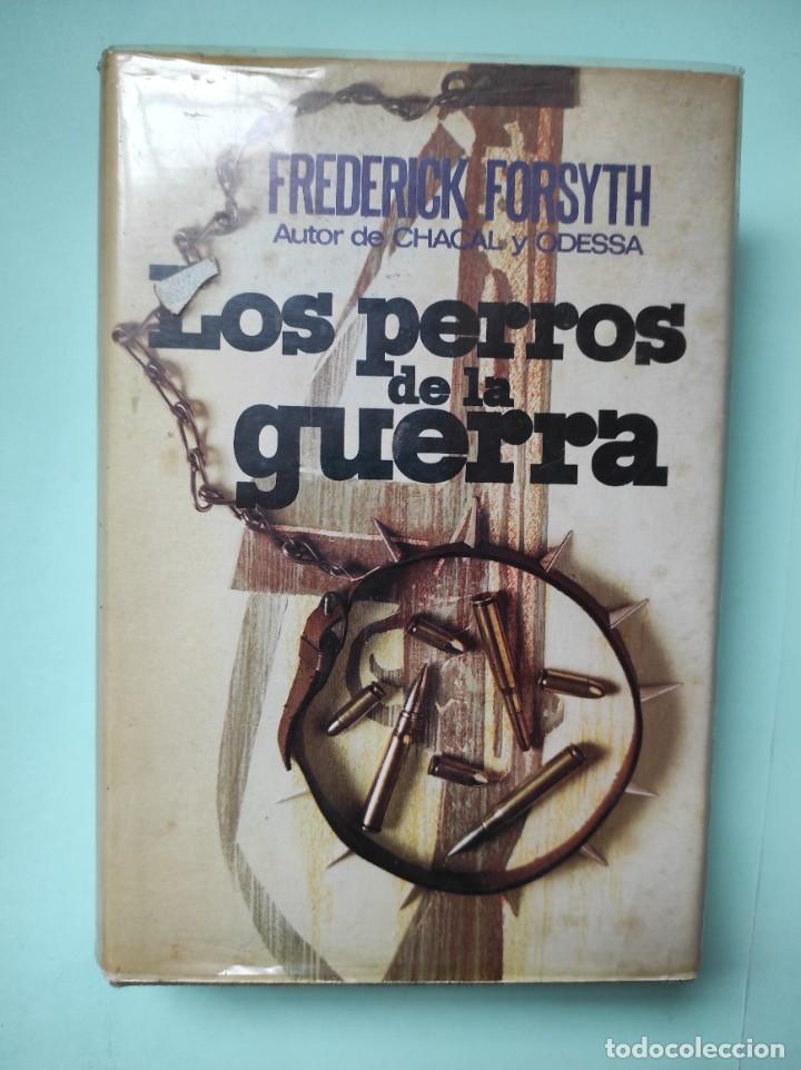 Libros: LOS PERROS DE LA GUERRA - Frederick Forsyth - Foto 1