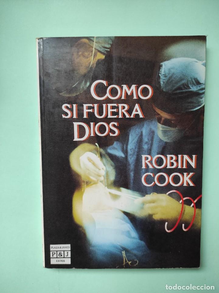 Libros: COMO SI FUERA DIOS - Rob&iacute;n Cook - Foto 1