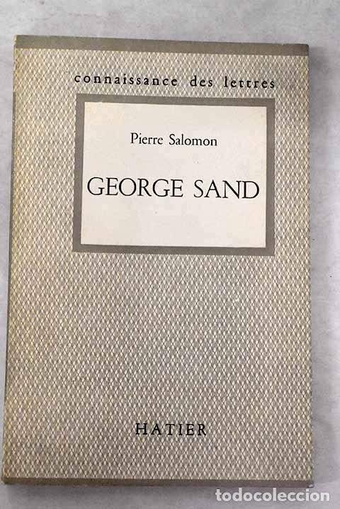 GEORGE SAND.- SALOMON, PIERRE (Libros sin clasificar)
