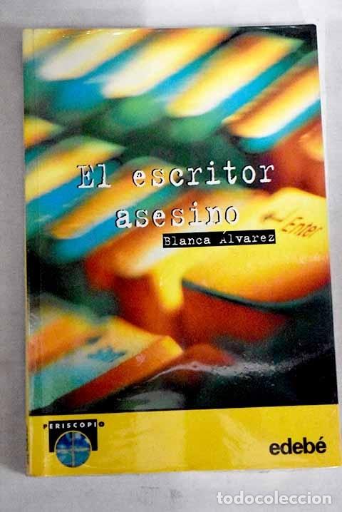 Libros: El escritor asesino.- &Aacute;lvarez, Blanca - Foto 1