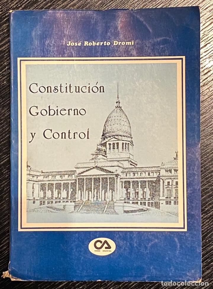 Libros: CONSTITUCION, GOBIERNO Y CONTROL - DROMI, Jos&eacute; Roberto - Foto 1