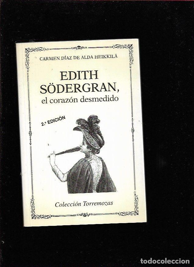 Libros: EDITH SODERGRAN, EL CORAZON DESMEDIDO - DIAZ DE ALDA HEIKKILA, CARMEN - Foto 2