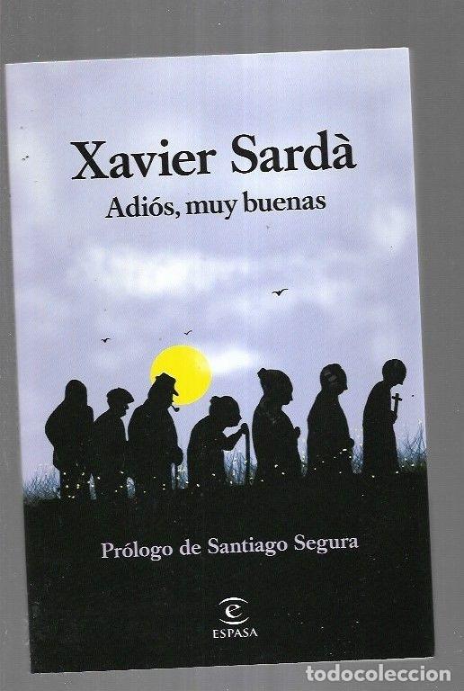 Libros: ADIOS, MUY BUENAS - SARDA, XAVIER - Foto 7