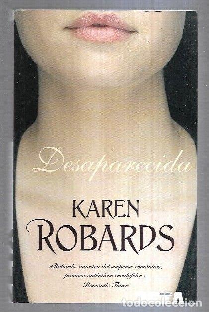 Libros: DESAPARECIDA - ROBARDS, KAREN - Foto 2