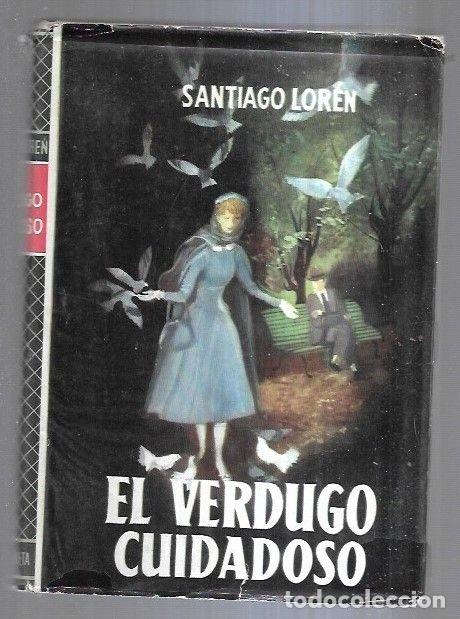 Libros: VERDUGO CUIDADOSO - EL - LOREN, SANTIAGO - Foto 3
