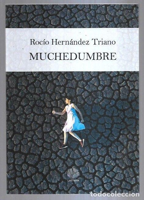 Libros: MUCHEDUMBRE - HERNANDEZ TRIANO, ROCIO - Foto 2