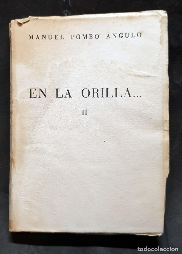 Libros: EN LA ORILLA.Tomo II. POMBO ANGULO, Manuel - X - Foto 1