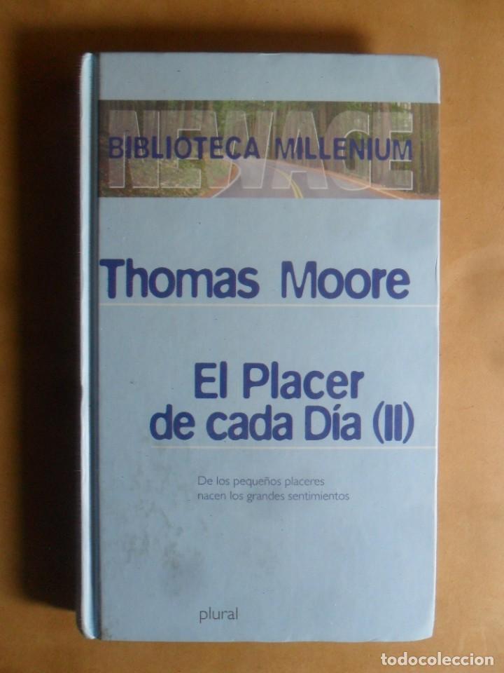Libros: EL PLACER DE CADA DIA (II) - THOMAS MOORE - ED. B - 1997 - Foto 1