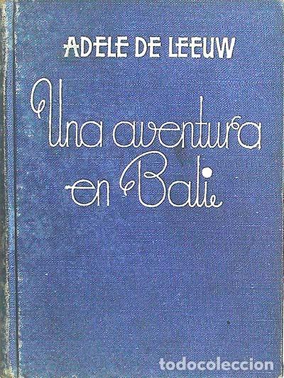 Libros: Una aventura en Bali - Adele de Leeuw - Foto 1