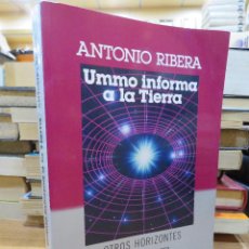Libros: UMMO INFORMA A LA TIERRA ANTONIO RIBERA. Lote 299968348