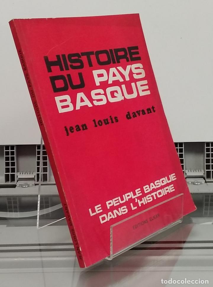 Livres: Histoire du Pays Basque. Le peuple basque dans l'histoire - Jean Louis Davant