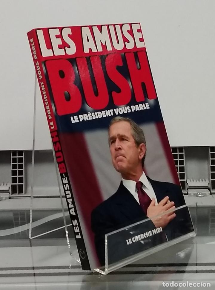 Libros: Bush les amuse. Le pr&eacute;sident vous parle - Foto 1