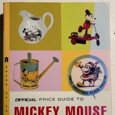 Libros: TED HAKE. OFFICIAL PRICE GUIDE TO MICKEY MOUSE COLLECTIBLES.