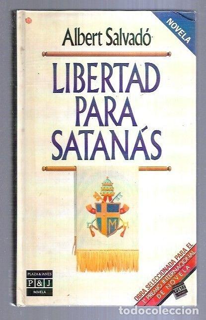 Libros: LIBERTAD PARA SATANAS - SALVADO, ALBERT - Foto 1
