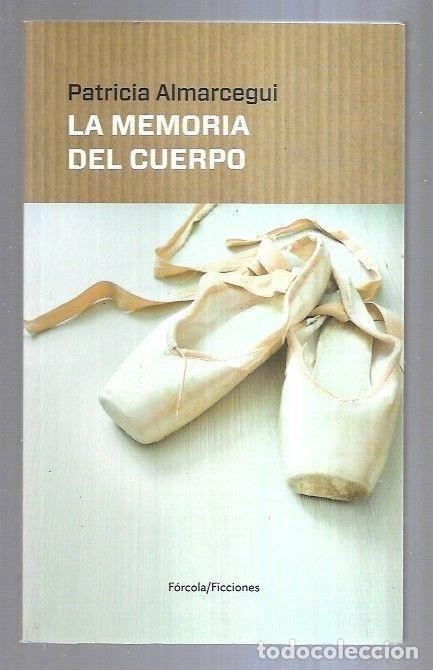 Libros: MEMORIA DEL CUERPO - LA - ALMARCEGUI, PATRICIA - Foto 1