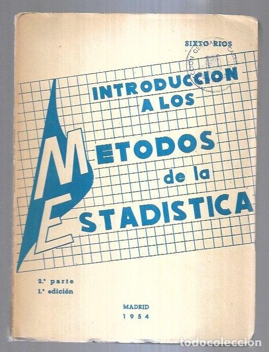 Libros: INTRODUCCION A LOS METODOS DE LA ESTADISTICA (SEGUNDA PARTE) - RIOS, SIXTO - Foto 1