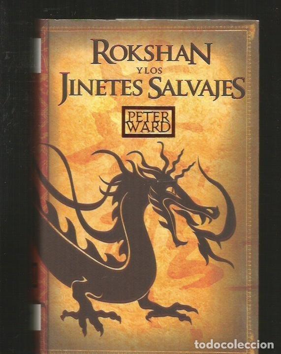 Libros: ROKSHAN Y LOS JINETES SALVAJES - WARD, PETER - Foto 1