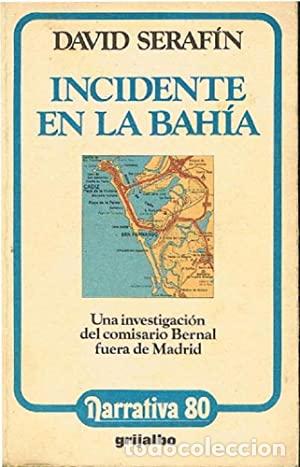 Libros: INCIDENTE EN LA BAH&Iacute;A - Seraf&iacute;n,David - Foto 1