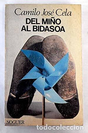 Libros: DEL MI&Ntilde;O AL BIDASOA - Cela,Camilo Jos&eacute; - Foto 1