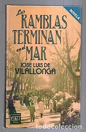 Libros: LAS RAMBLAS TERMINAN EN EL MAR - Vilallonga,Jos&eacute; Luis de - Foto 1