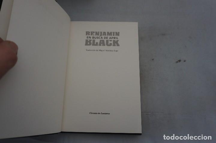 Libros: AR10CD/ EN BUSCA DE APRIL - BENJAMIN BLACK / TAPA DURA CIRCULO DE LECTORES - Foto 3