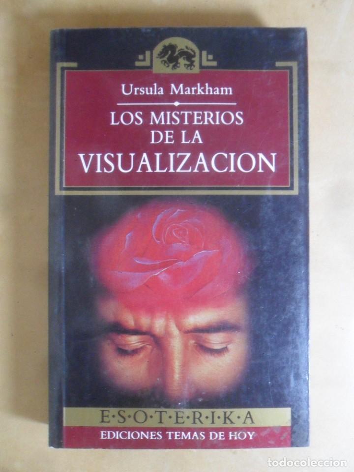 Libros: LOS MISTERIOS DE LA VISUALIZACION - URSULA MARKHAM - TEMAS DE HOY - 1992 - Foto 1