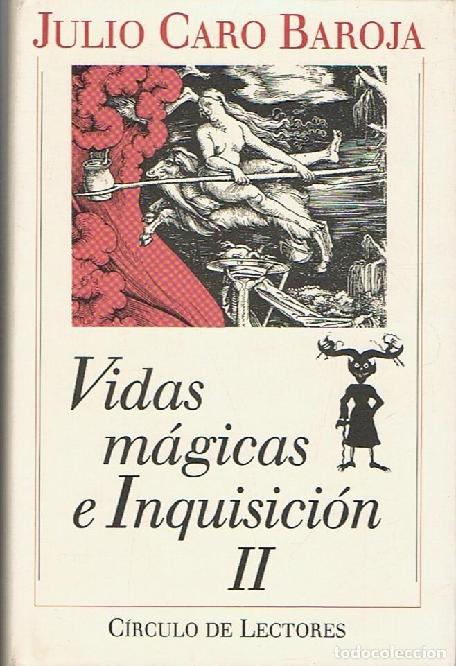 Libros: VIDAS M&Aacute;GICAS E INQUISICI&Oacute;N. 2 Tomos. - Caro Baroja. Julio, - Foto 2