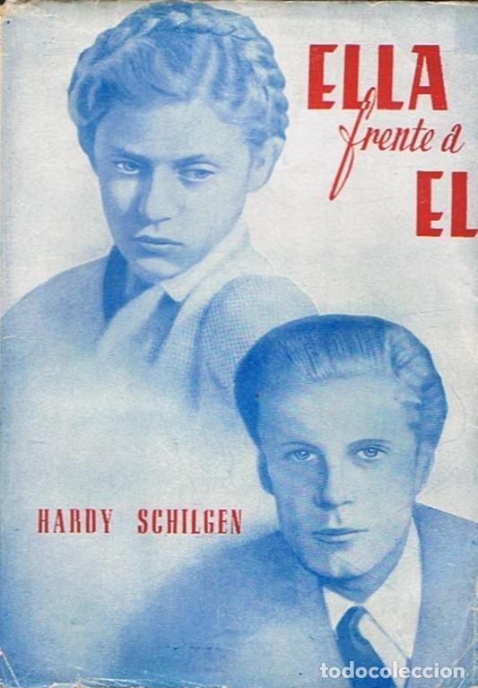 Libros: ELLA FRENTE A &Eacute;L. - Schilgen. Hardy, - Foto 1