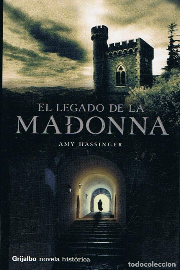 Libros: EL LEGADO DE LA MADONNA. - Hassinger. Amy, - Foto 1