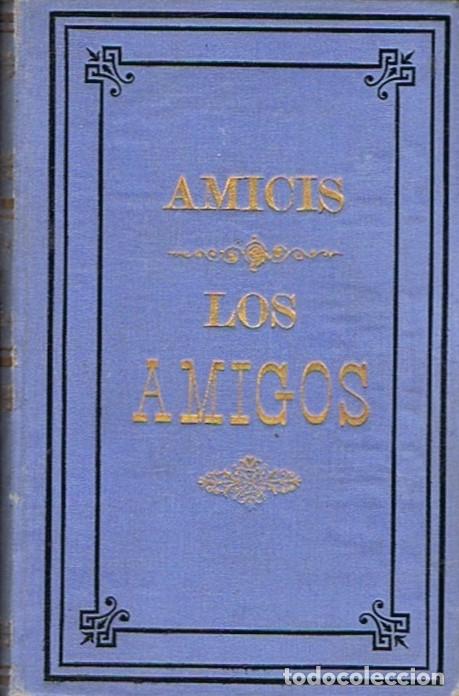 Libros: LOS AMIGOS. 3 Tomos. - Amicis. Edmundo de, - Foto 1