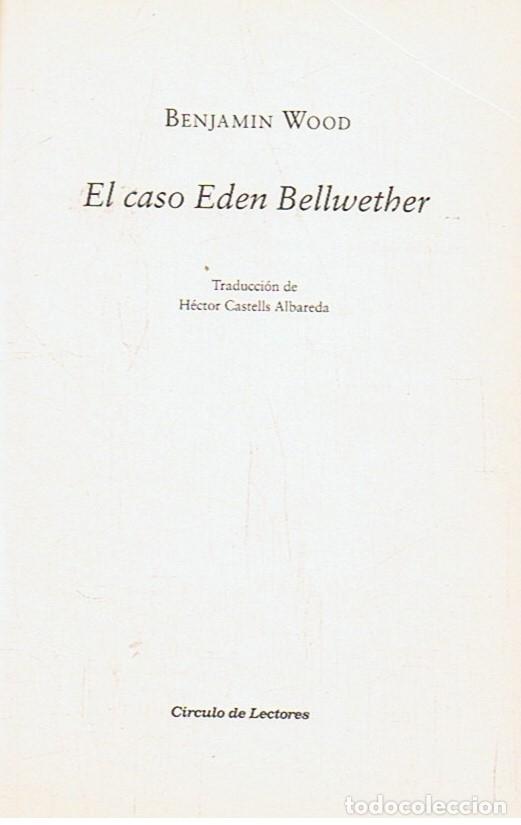 Libros: EL CASO EDEN BELLWETHER. - Wood. Benjam&iacute;n, - Foto 1