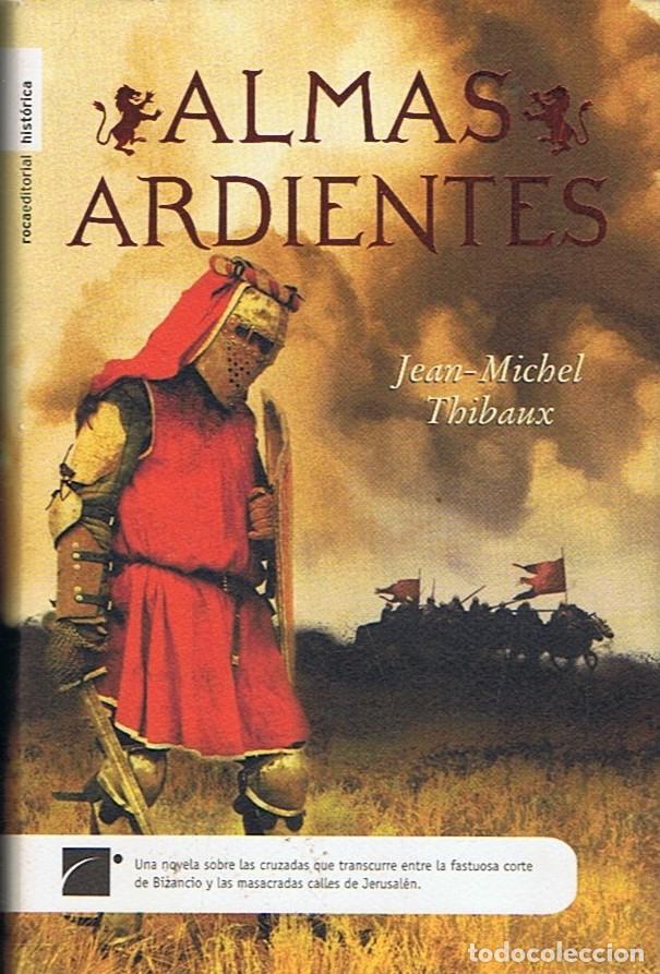 Libros: ALMAS ARDIENTES. - Thibaux. Jean-Michel, - Foto 1